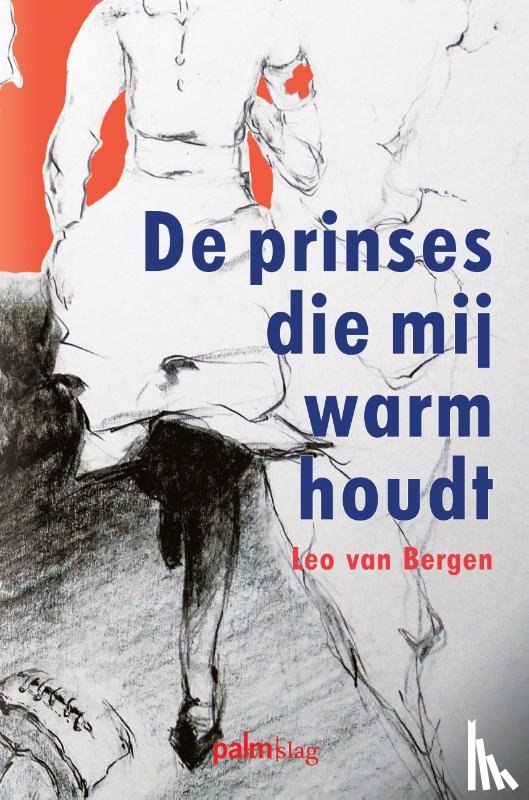 Bergen, Leo van - De prinses die mij warm houdt