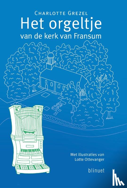 Grezel, Charlotte - Het orgeltje van de kerk van Fransum