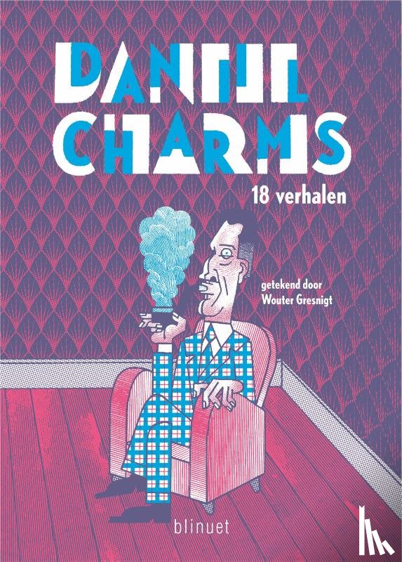 Charms, Daniil - Daniil Charms - 18 verhalen