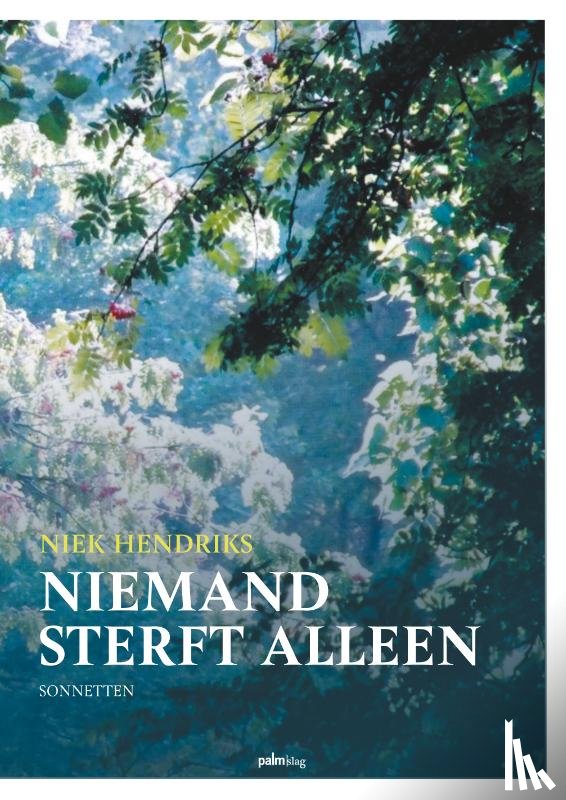 Hendriks, Niek - Niemand sterft alleen