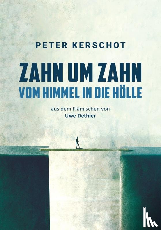 Kerschot, Peter - Zahn um Zahn