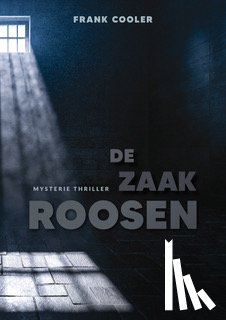 Cooler, Frank - De zaak Roosen