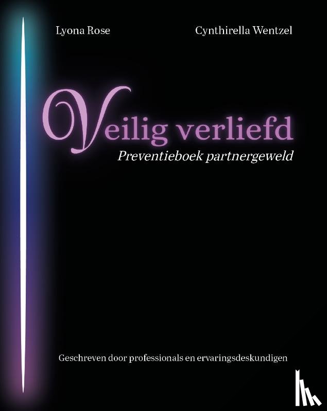 Rose, Lyona, Wentzell, Cynthirella - Veilig verliefd