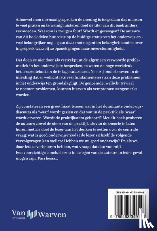  - Spreken is zilver, zwijgen is fout