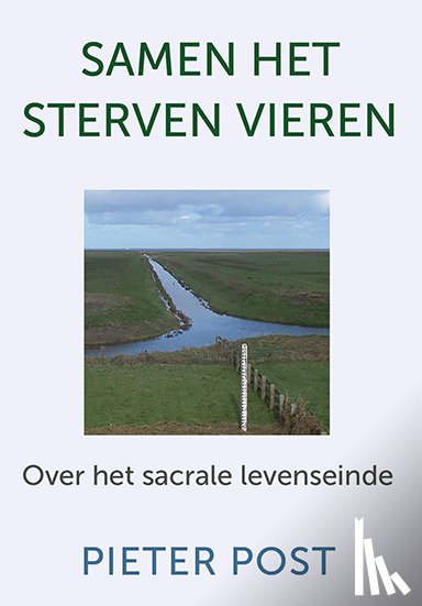 Post, Pieter - Samen het sterven vieren