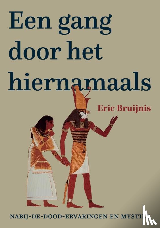 Bruijnis, Eric - Een gang door het hiernamaals