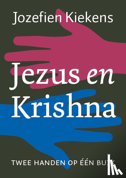 Kiekens, Jozefien - Jezus en Krishna