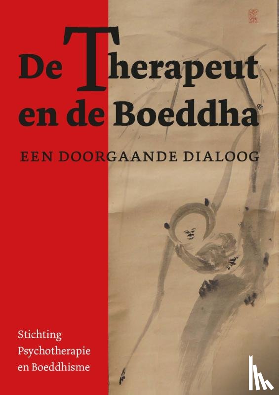 Velde, Paul van der, Soons, Paul, Ploos van Amstel, Thessa, Machielsen, Guido, Keurntjes, Robert, Psychotherapie en boeddhisme - De Therapeut en de Boeddha