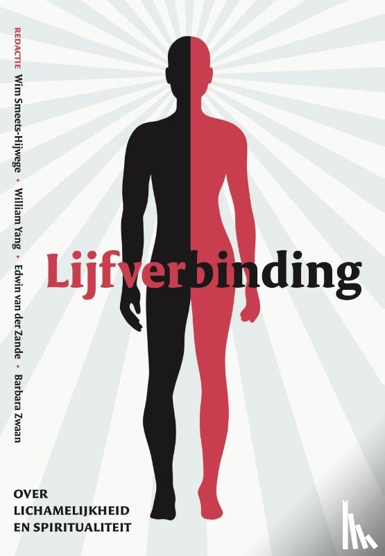 Smeets-Hijwege, Wim, Yang, William, Zwaan, Barbara, Zande, Edwin van der - Lijfverbinding