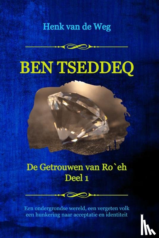 Weg, Henk van de - Ben Tseddeq