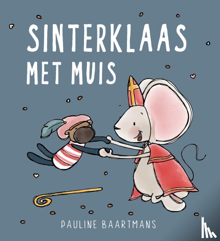 Baartmans, Pauline - Sinterklaas met Muis