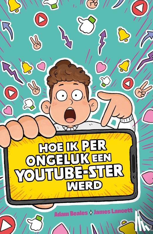 Beales, Adam - Hoe ik per ongeluk een YouTube-ster werd