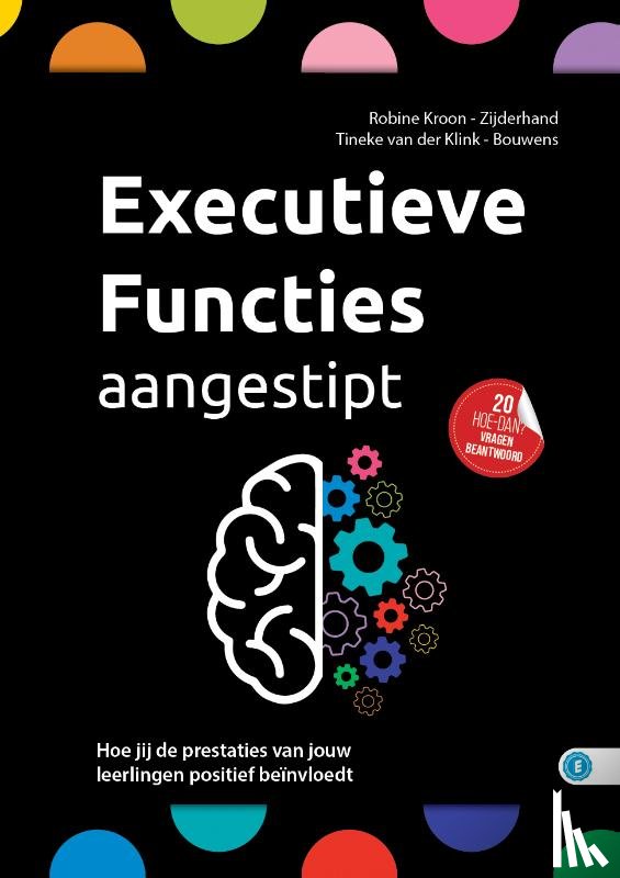 Klink-Bouwens, Tineke van der, Kroon-Zijderhand, Robine - Executieve functies aangestipt