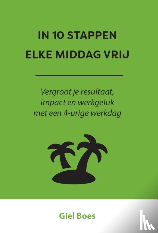 Boes, Giel - In 10 stappen elke middag vrij
