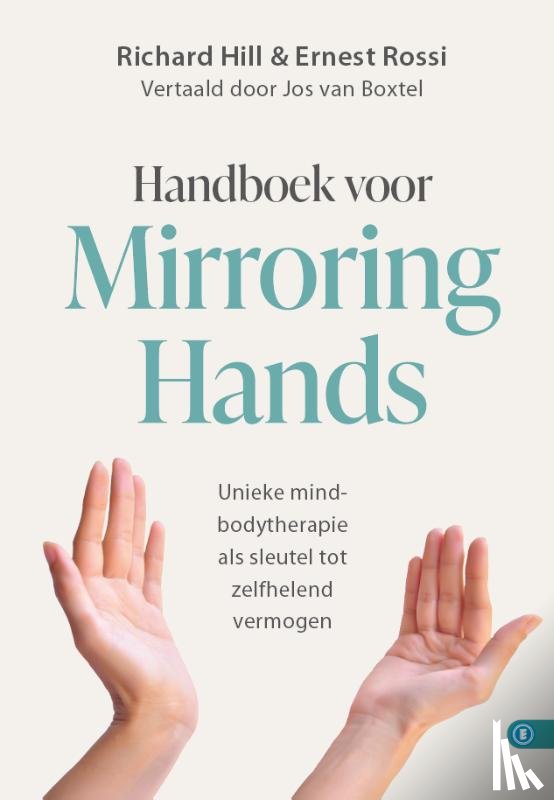 Hill, Richard, Rossi, Ernest - Handboek voor Mirroring Hands