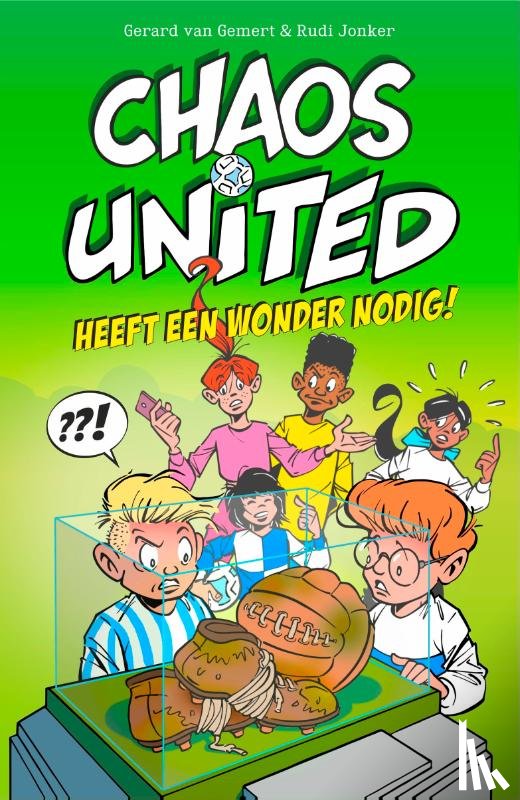 Gemert, Gerard van - Chaos United heeft een wonder nodig!