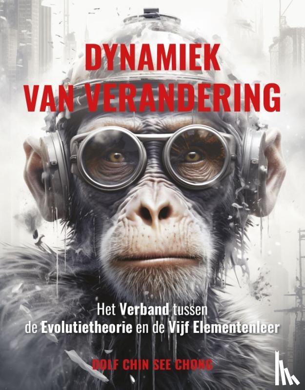 Chin See Chong, Dolf - Dynamiek van verandering