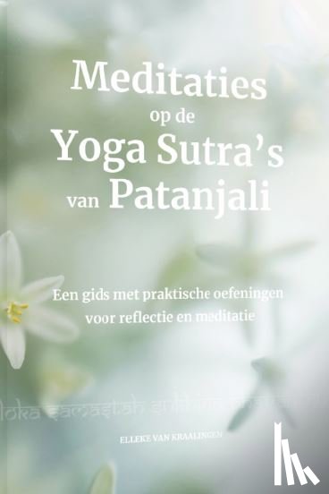 Kraalingen, Elleke van - Meditaties op de Yoga Sustra's van Patanjali