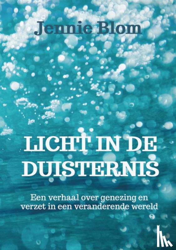 Blom, Jennie - Licht in de duisternis