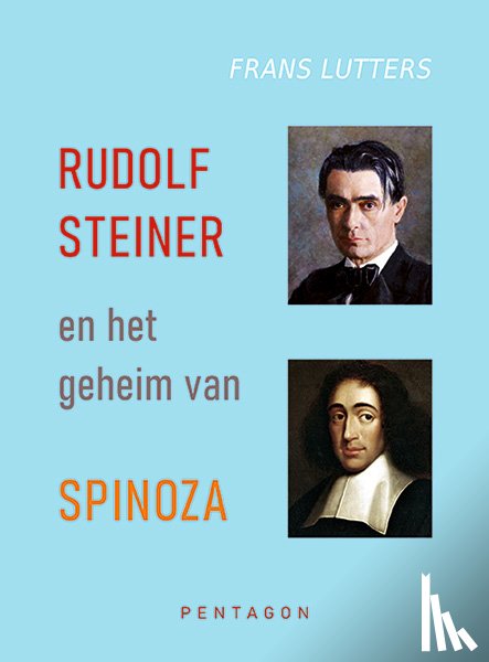 Lutters, Frans - Rudolf Steiner en het geheim van Spinoza