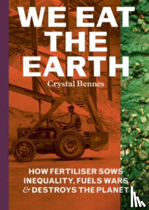 Bennes, Crystal - We Eat the Earth