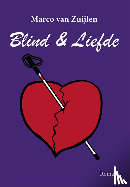 Zuijlen, Marco van - Blind & Liefde