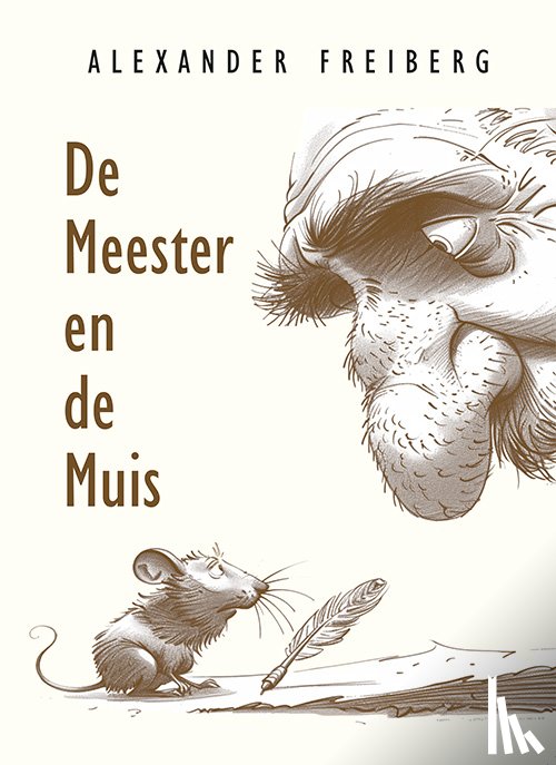 Freiberg, Alexander - De Meester en de Muis