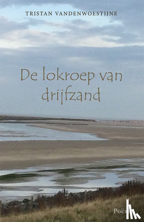 Vandenwoestijne, Tristan - De lokroep van drijfzand