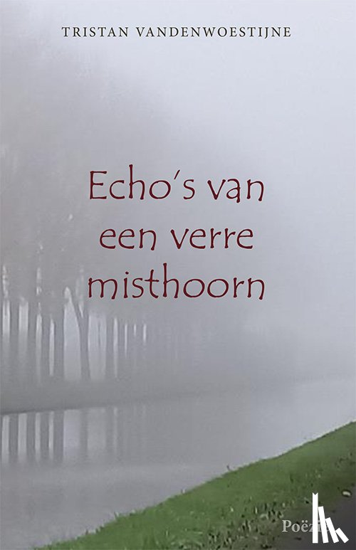 Vandenwoestyne, Tristan - Echo's van een verre misthoorn