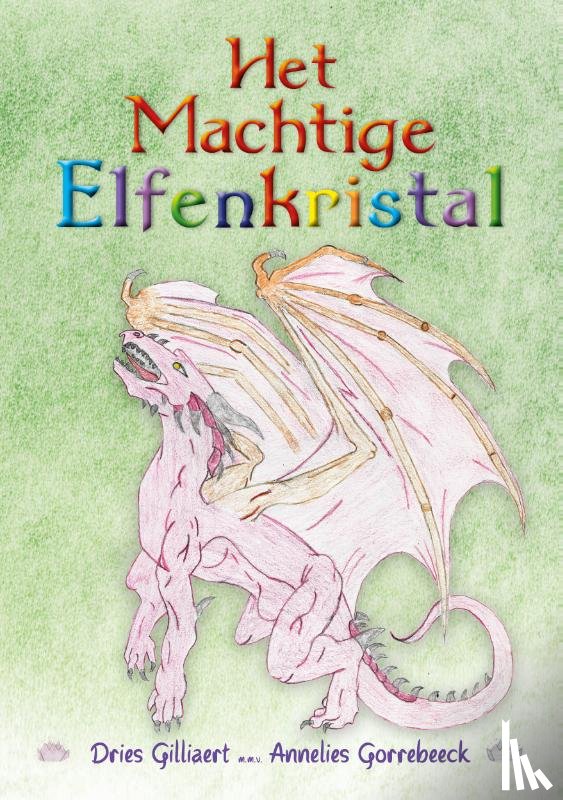 Gilliaert, Dries, Berg, Inanna van den - Het machtige elfenkristal