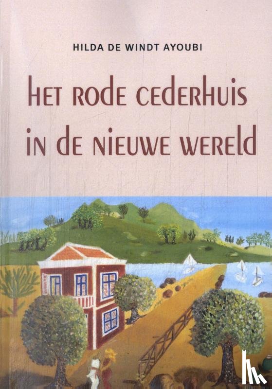 Windt Ayoubi, Hilda de - Het rode cederhuis in de nieuwe wereld