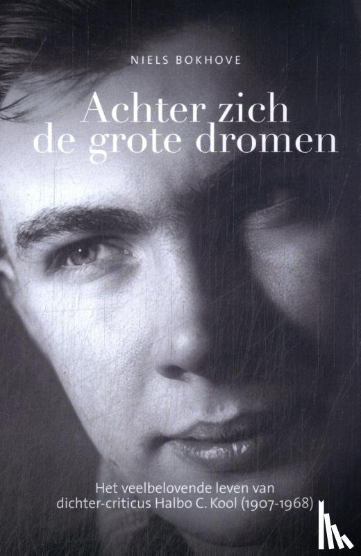 Bokhove, Niels - Achter zich de grote dromen.