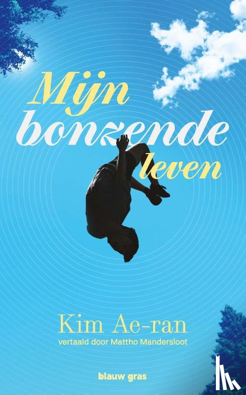 Ae-ran, Kim - Mijn bonzende leven