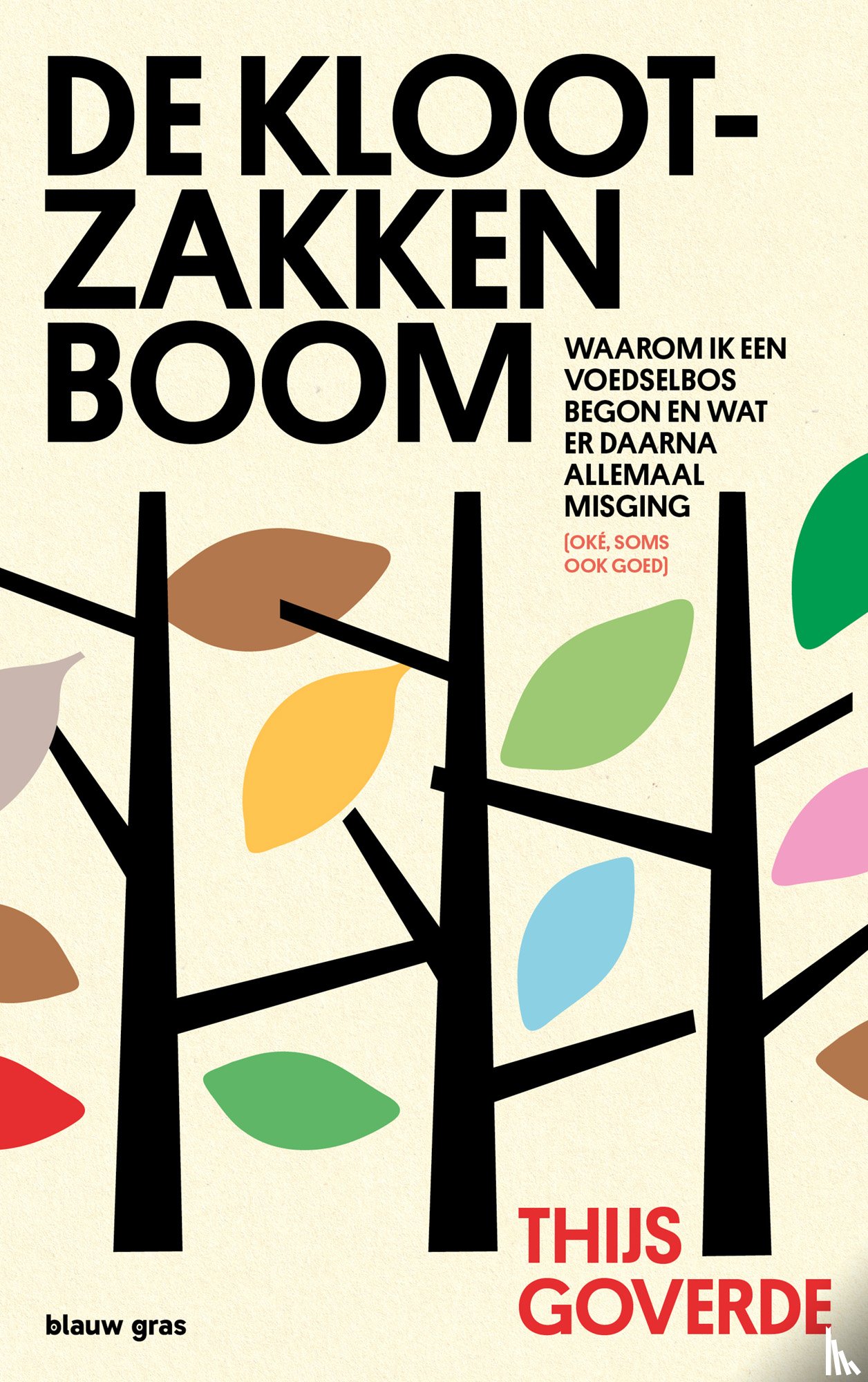 Goverde, Thijs - De klootzakkenboom
