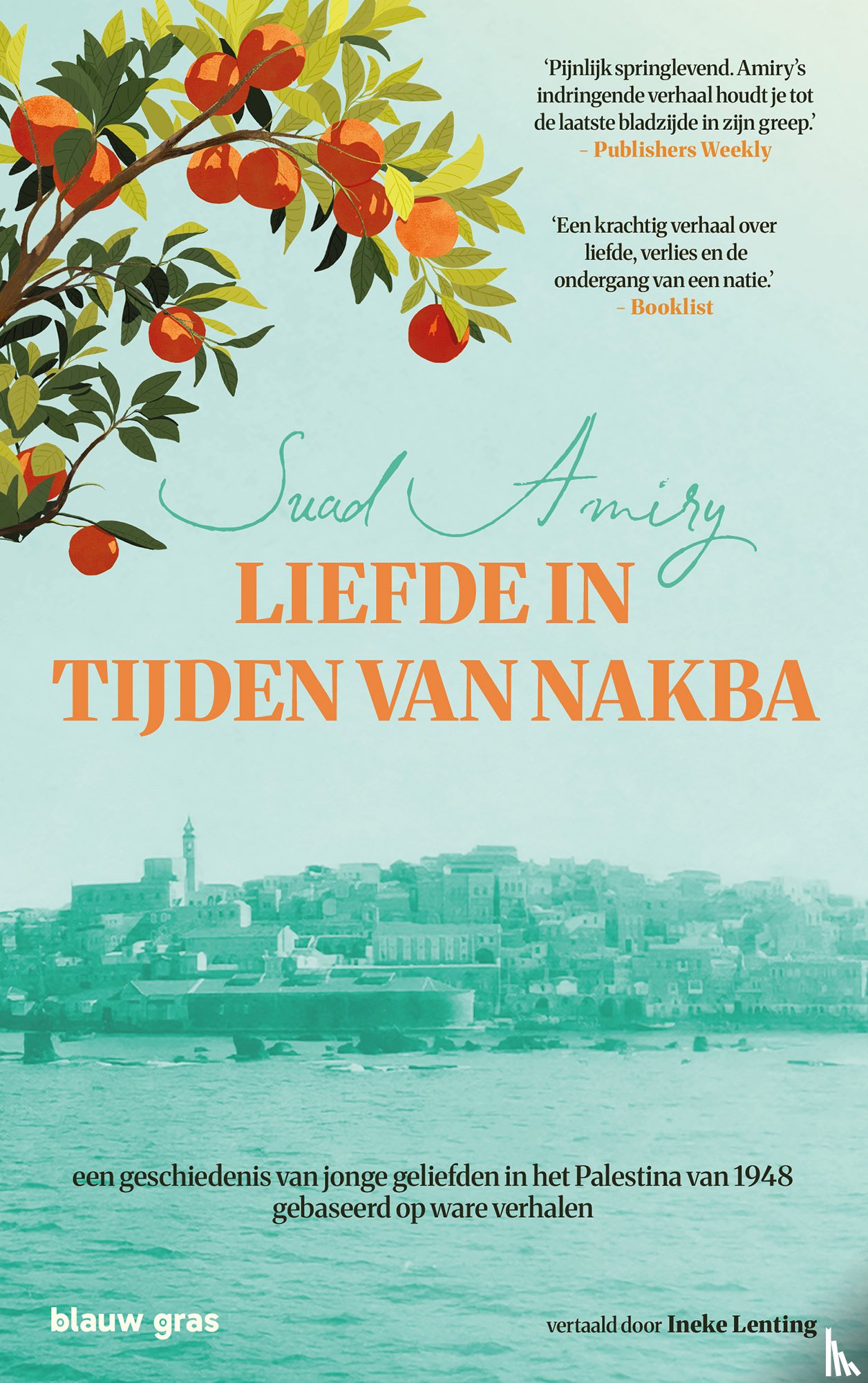 Amiry, Suad - Liefde in tijden van Nakba