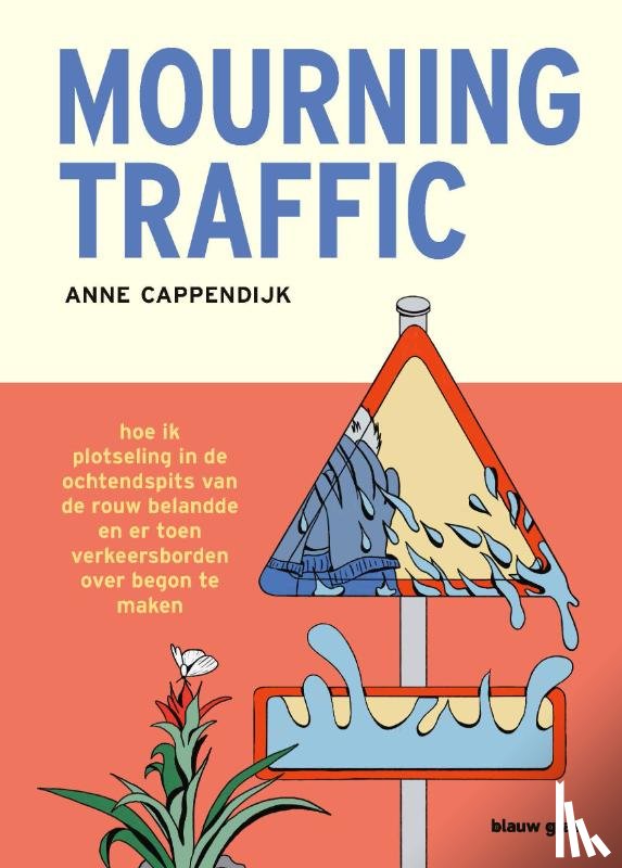 Cappendijk, Anne - Mourning Traffic
