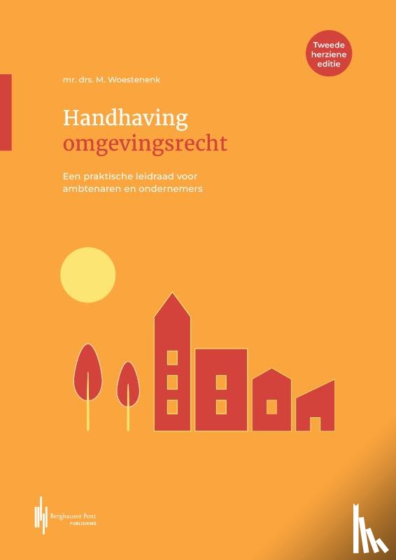 Woestenenk, Minou - Handhaving omgevingsrecht