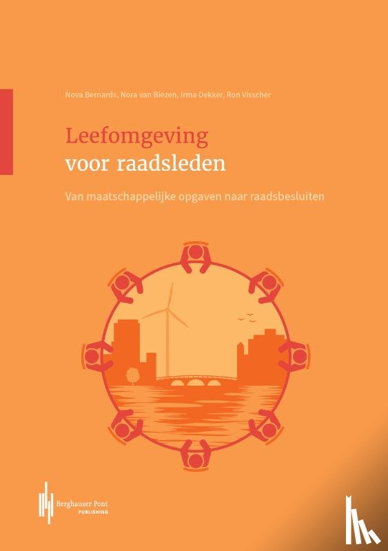 Dekker, Irma, Biezen, Nora van, Bernards, Nova, Visscher, Ron - Leefomgeving voor raadsleden