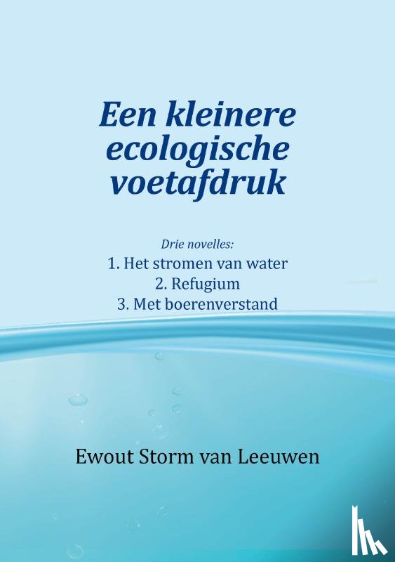 Storm van Leeuwen, Ewout - Een kleinere ecologische voetafdruk