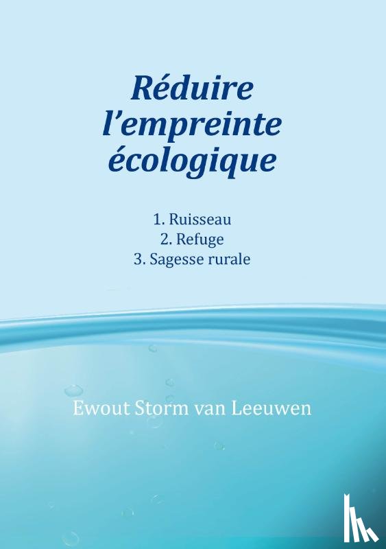 Storm van Leeuwen, Ewout - Réduire l'empreinte écologique