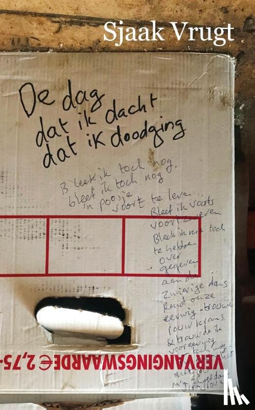 Vrugt, Sjaak - De dag dat ik dacht dat ik doodging