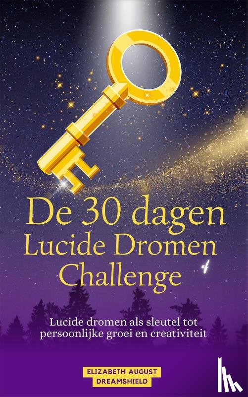 August Dreamshield, Elizabeth - De 30 dagen lucide dromen challenge