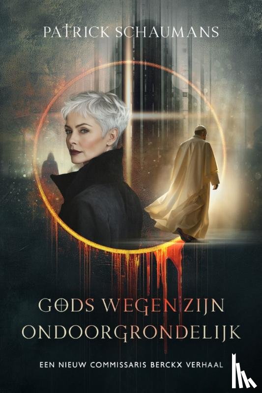 Schaumans, Patrick - Gods wegen zijn ondoorgrondelijk