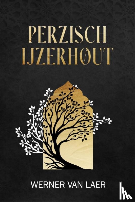 Van Laer, Werner - Perzisch IJzerhout