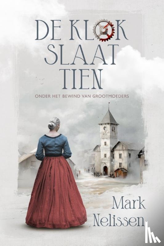 Nelissen, Mark - De klok slaat tien