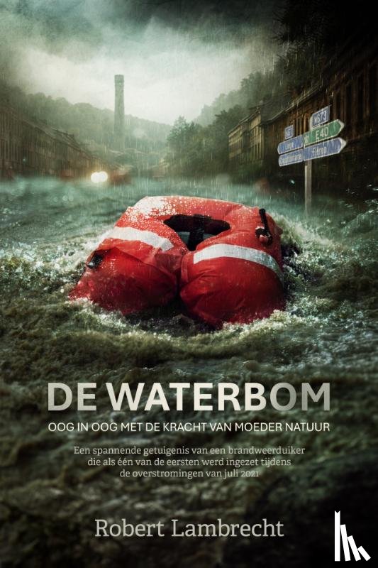 Lambrecht, Robert - De waterbom