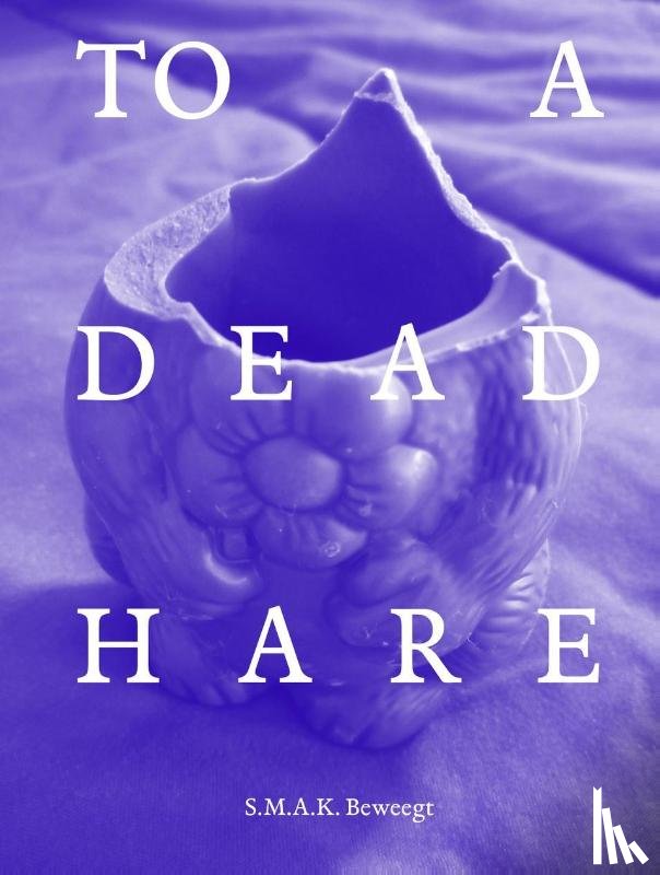 Van Cauteren, Philippe, Derycke, Luc - To a Dead Hare