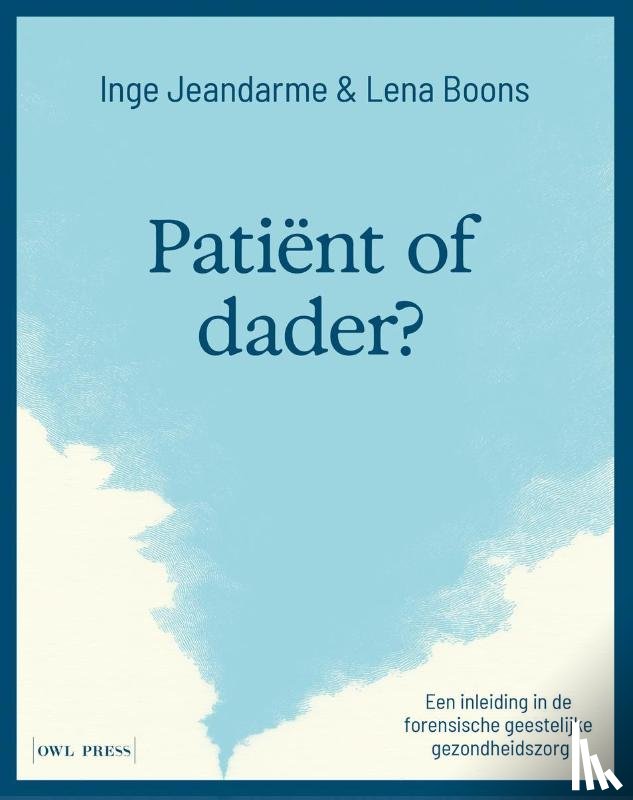 Jeandarme, Inge, Boons, Lena - Patiënt of dader?