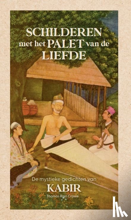 Kabir - Schilderen met het palet van de liefde