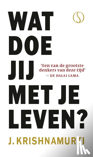 Krishnamurti - Wat doe jij met je leven?